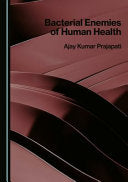 Bacterial Enemies of Human Health