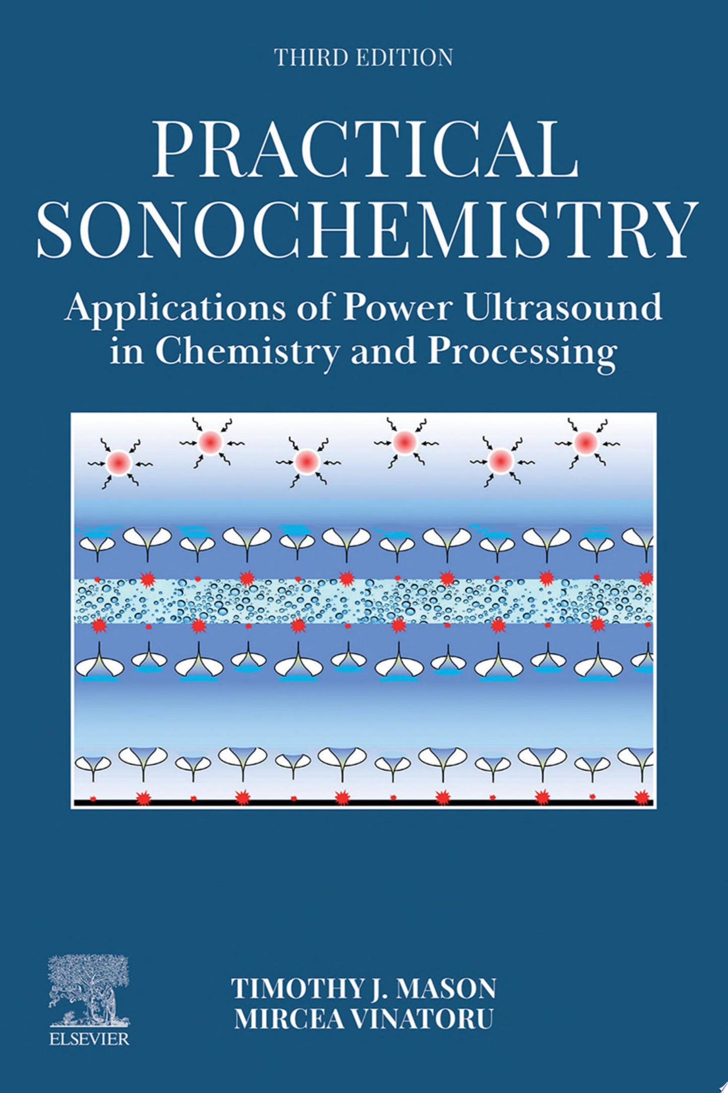 Practical Sonochemistry: Applications of Power Ultrasound in Chemistry and Processing, 3rd Edition