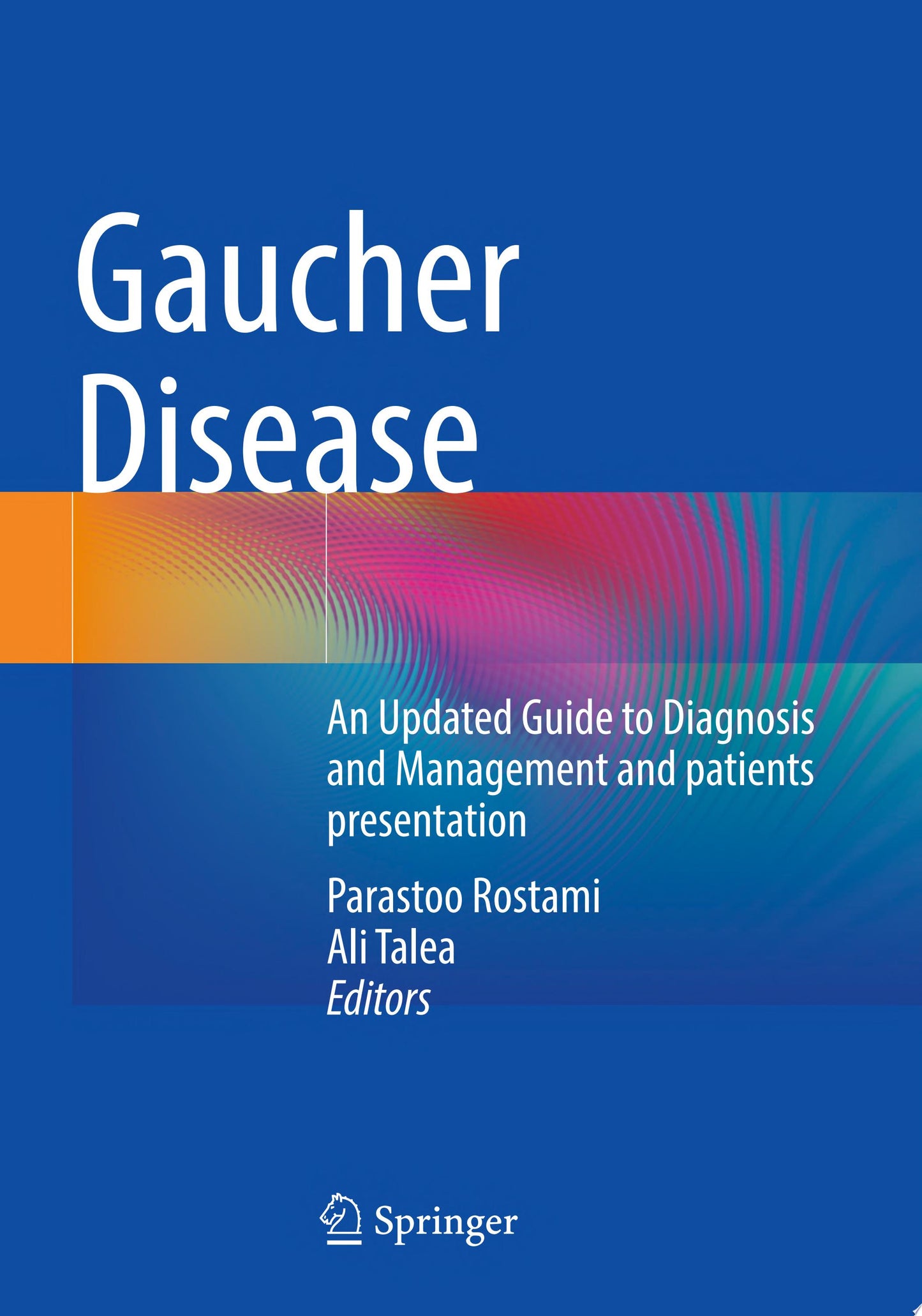 Gaucher Disease: An Updated Guide to Diagnosis and Management and patients presentation
