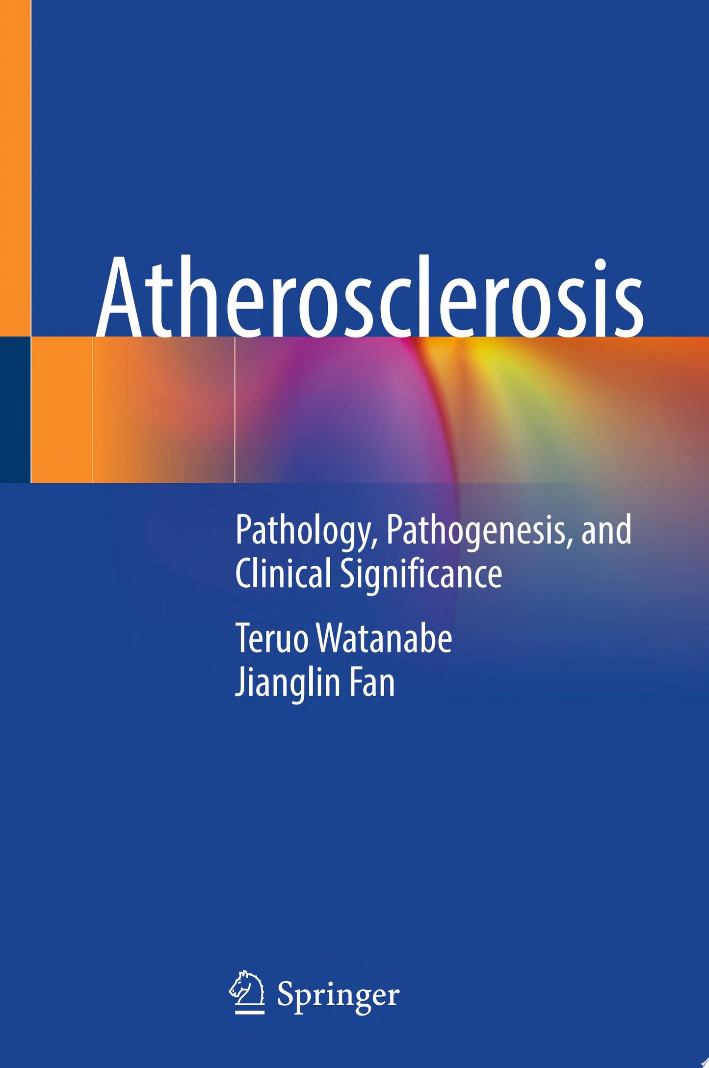 Atherosclerosis: Pathology, Pathogenesis, and Clinical Significance
