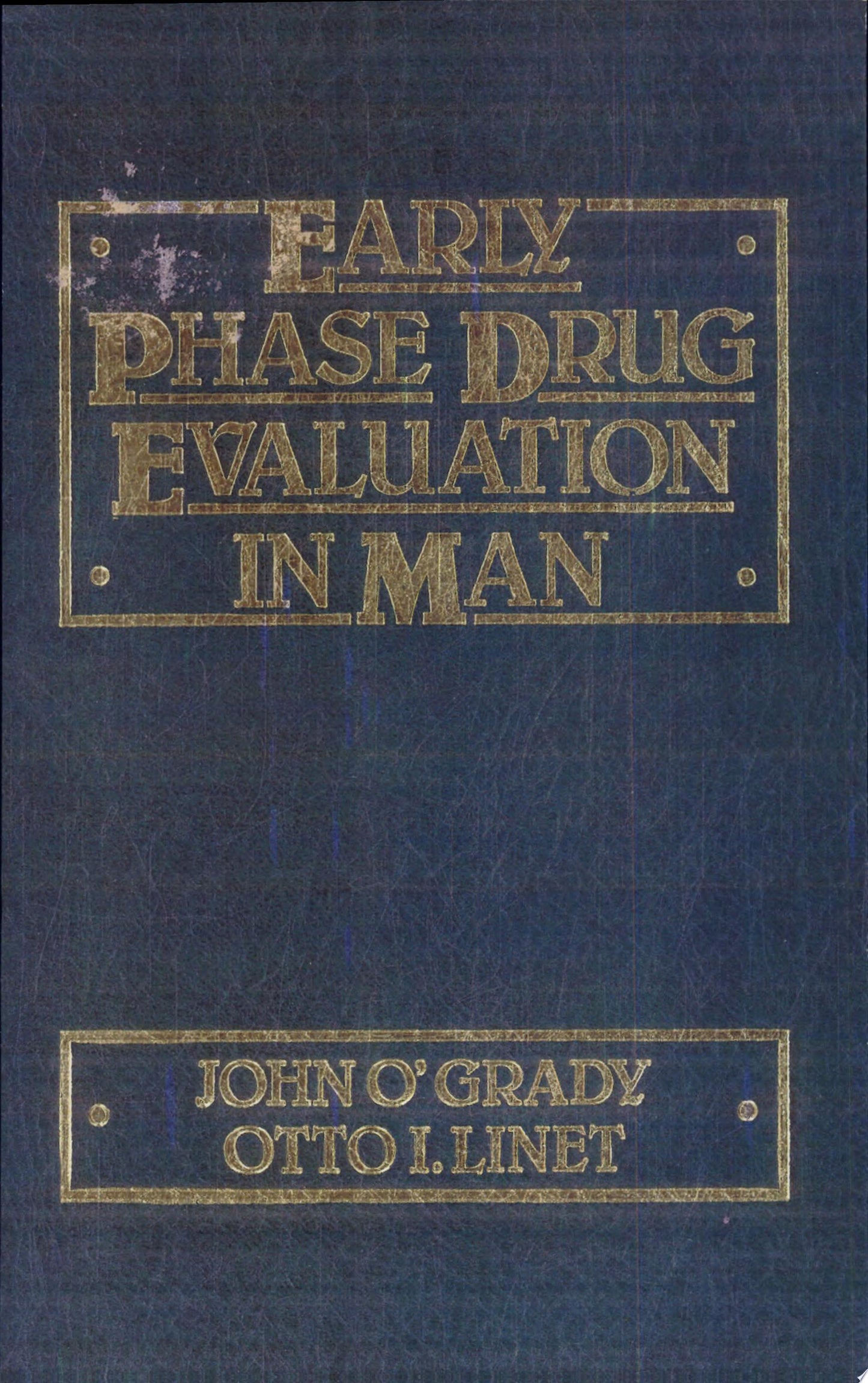 Early Phase Drug Evaluation in Man