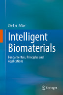 Intelligent Biomaterials: Fundamentals, Principles and Applications