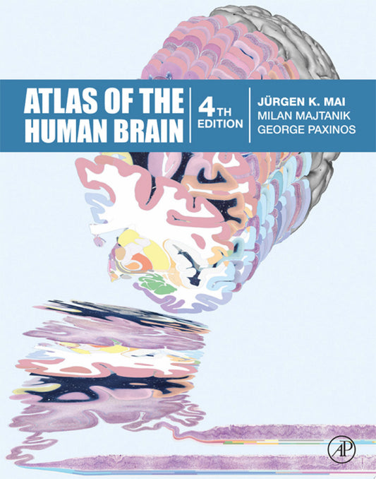 Atlas of the Human Brain, 4th Edition