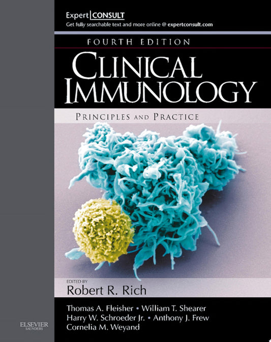 Clinical Immunology: Principles and Practice, 4th Edition
