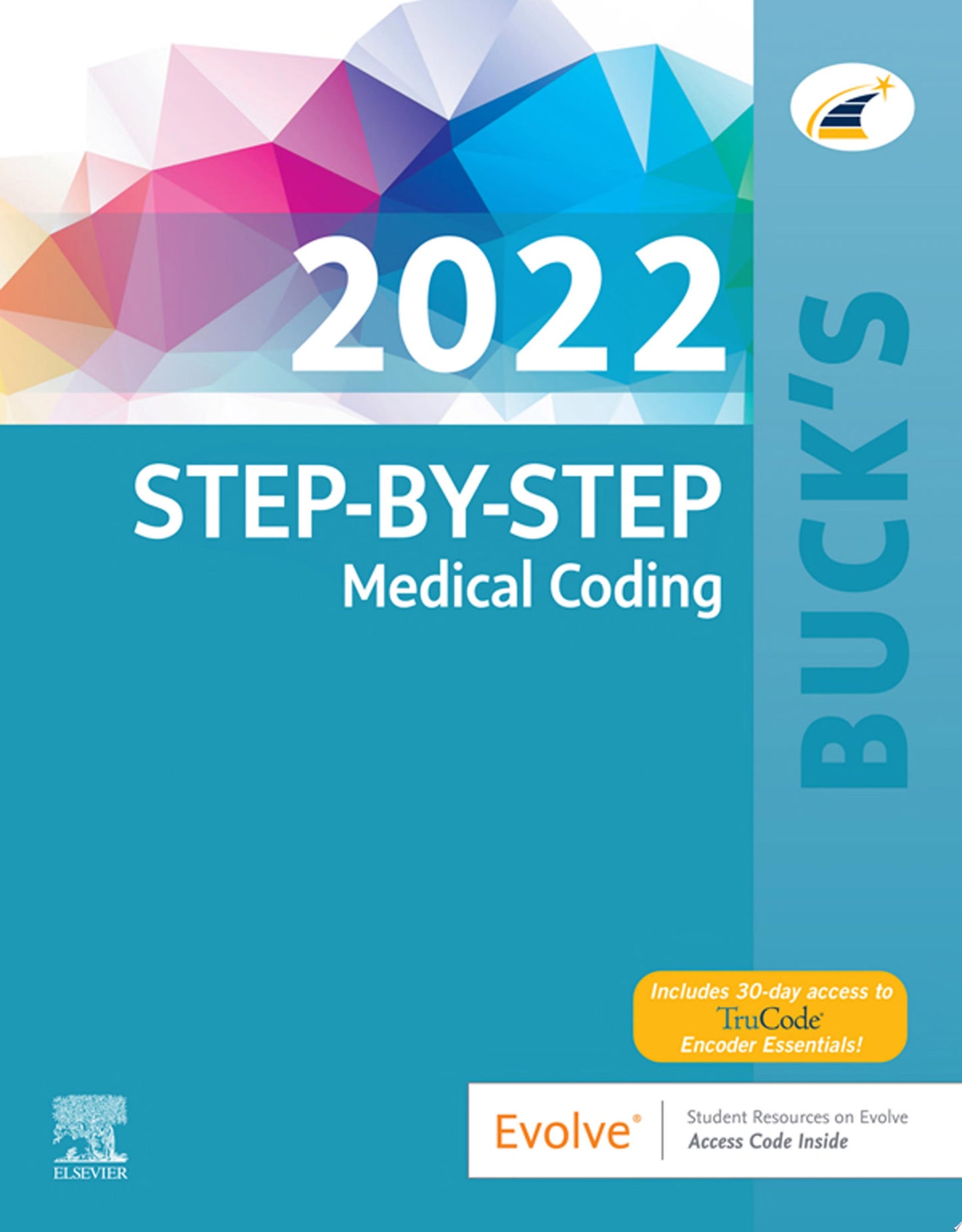 Buck’s Step-by-Step Medical Coding, 2022 Edition