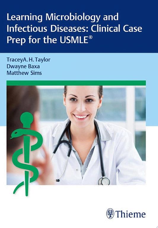 Learning Microbiology and Infectious Diseases: Clinical Case Prep for the USMLE®
