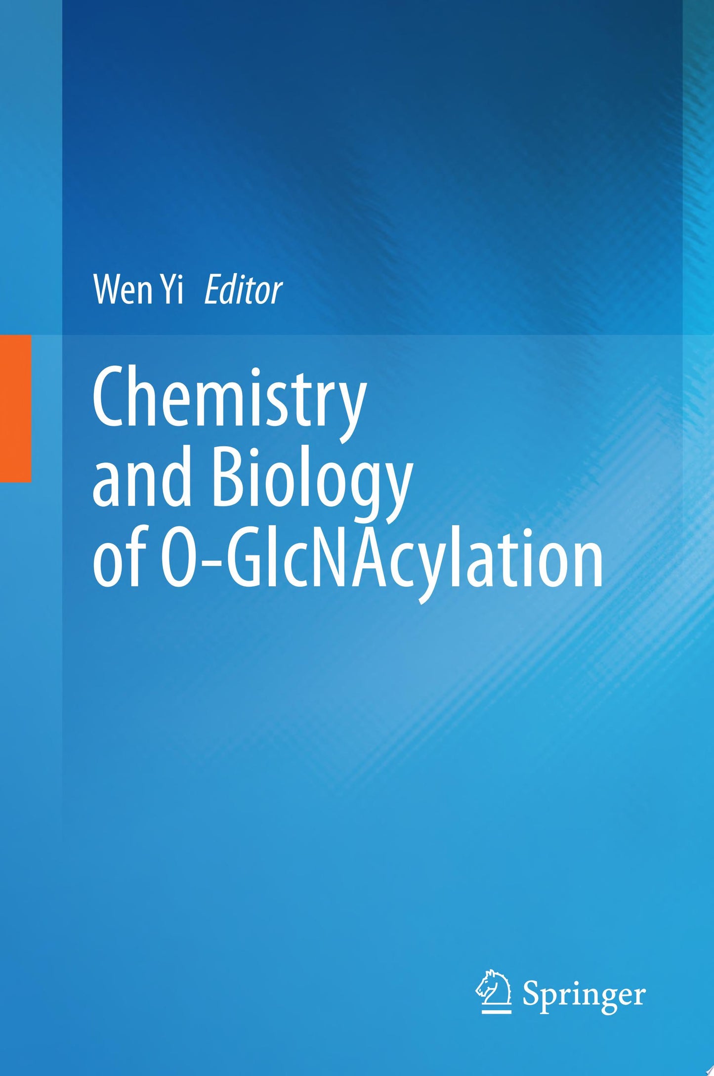 Chemistry and Biology of O-GlcNAcylation