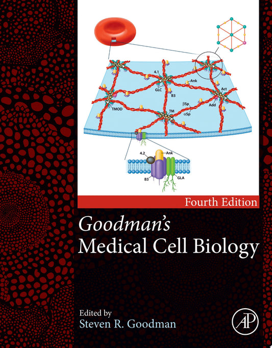 Goodman’s Medical Cell Biology, 4th edition
