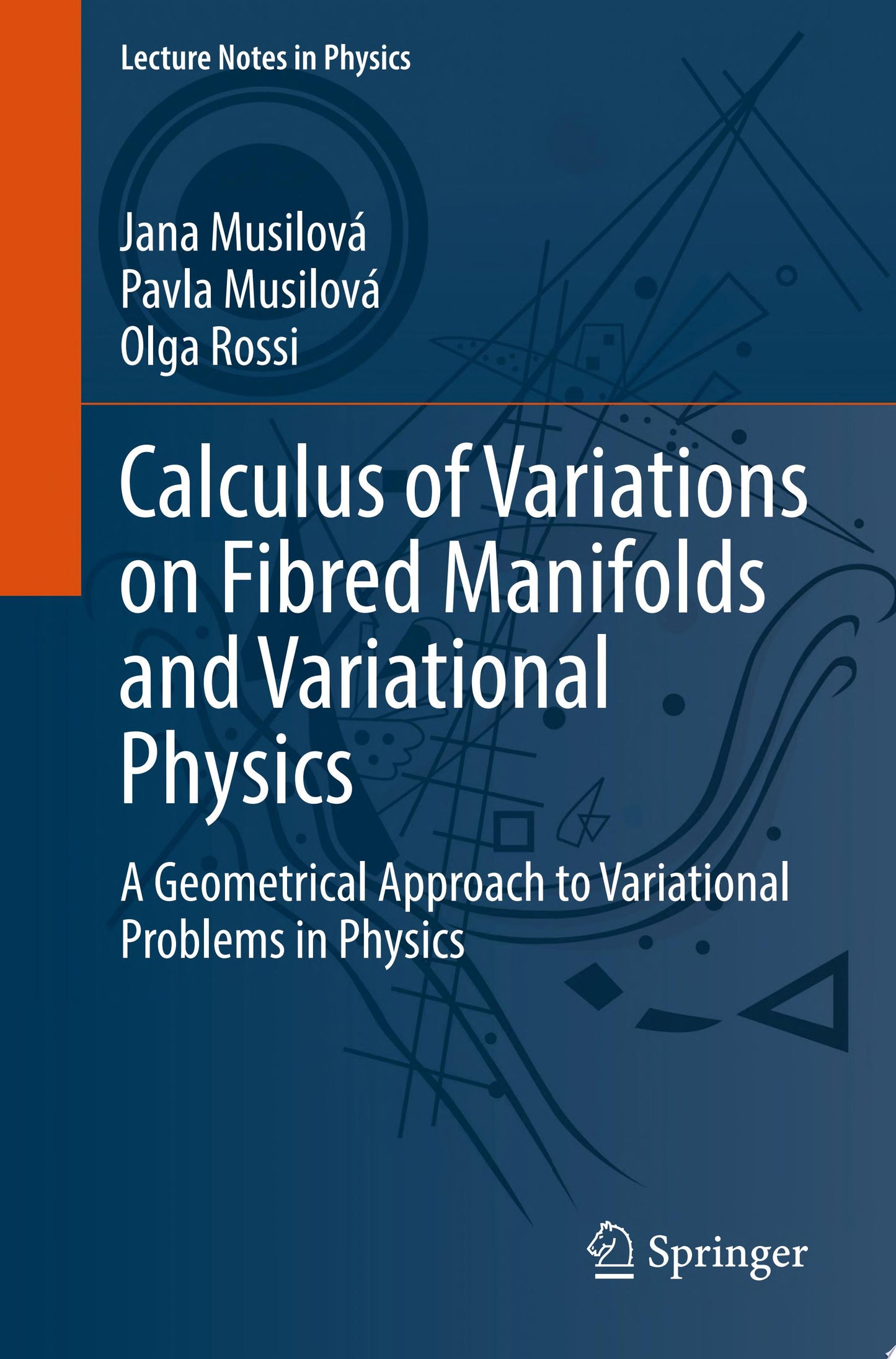 Calculus of Variations on Fibred Manifolds and Variational Physics: A Geometrical Approach to Variational Problems in Physics