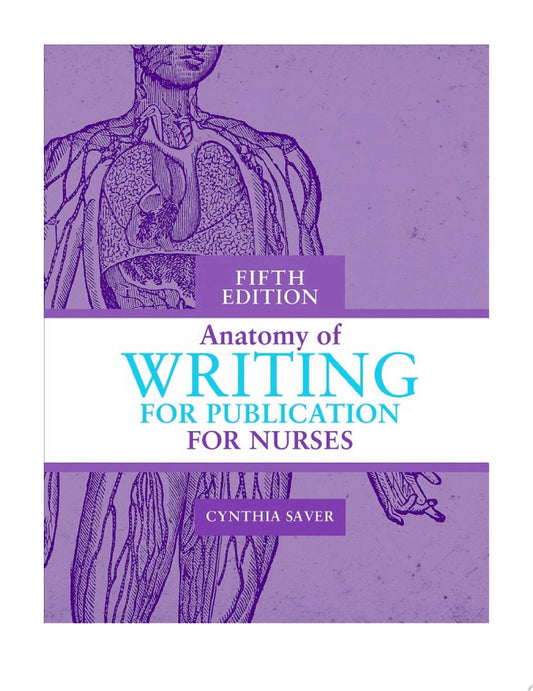 Anatomy of Writing for Publication for Nurses, Fifth Edition