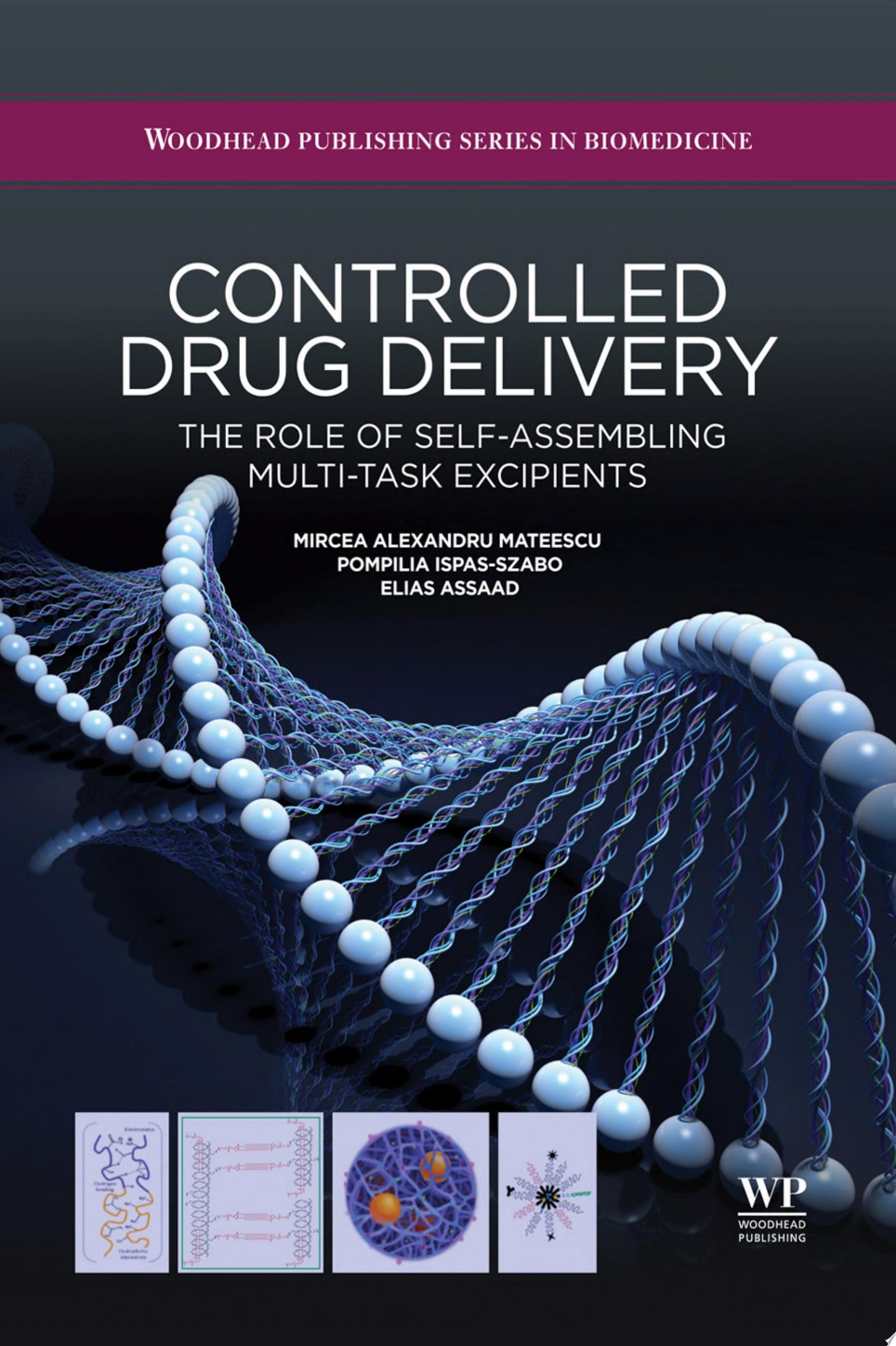 Controlled Drug Delivery: The Role of Self-Assembling Multi-Task Excipients