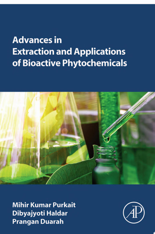 Advances in Extraction and Applications of Bioactive Phytochemicals
