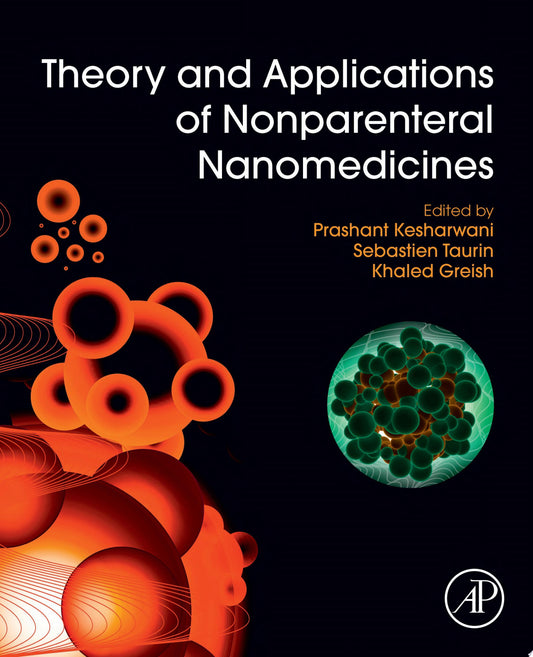 Theory and Applications of Nonparenteral Nanomedicines