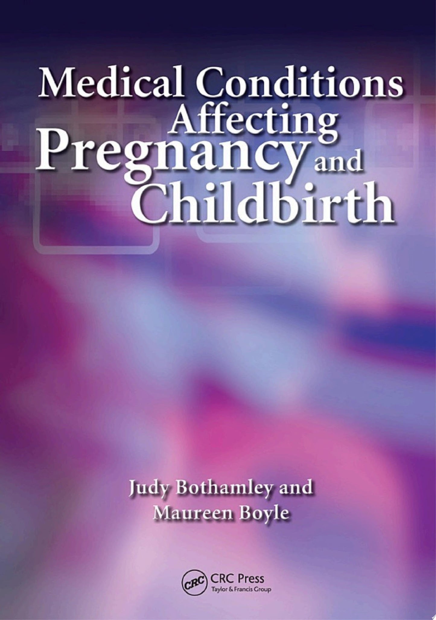 Medical Conditions Affecting Pregnancy and Childbirth, 2nd Edition