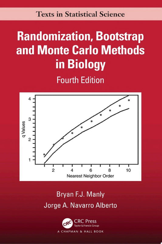Randomization, Bootstrap and Monte Carlo Methods in Biology, 4th Edition