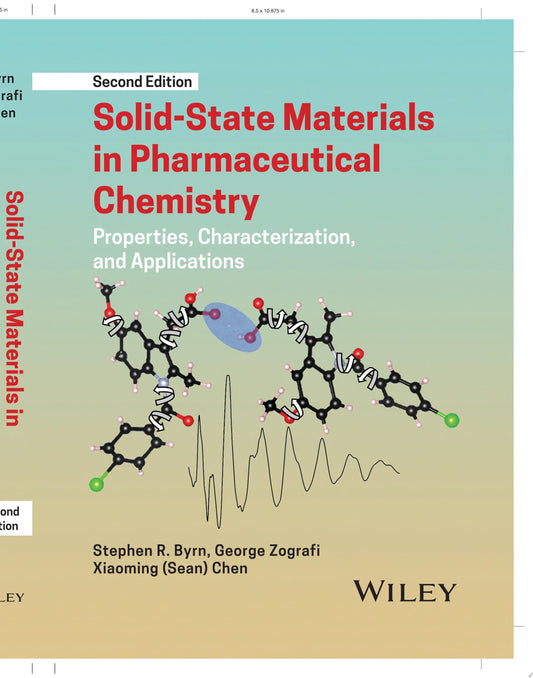 Solid-State Materials in Pharmaceutical Chemistry: Properties, Characterization, and Applications, 2nd Edition