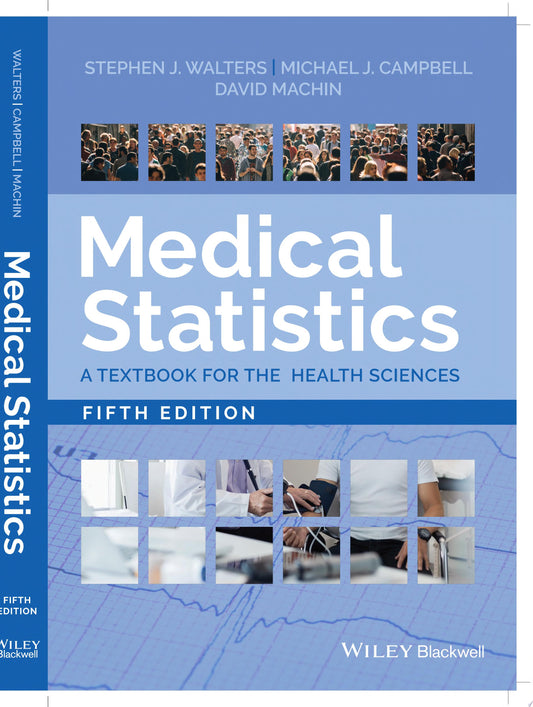 Medical Statistics: A Textbook for the Health Sciences, 5th Edition