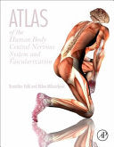 Atlas of the Human Body: Central Nervous System and Vascularization