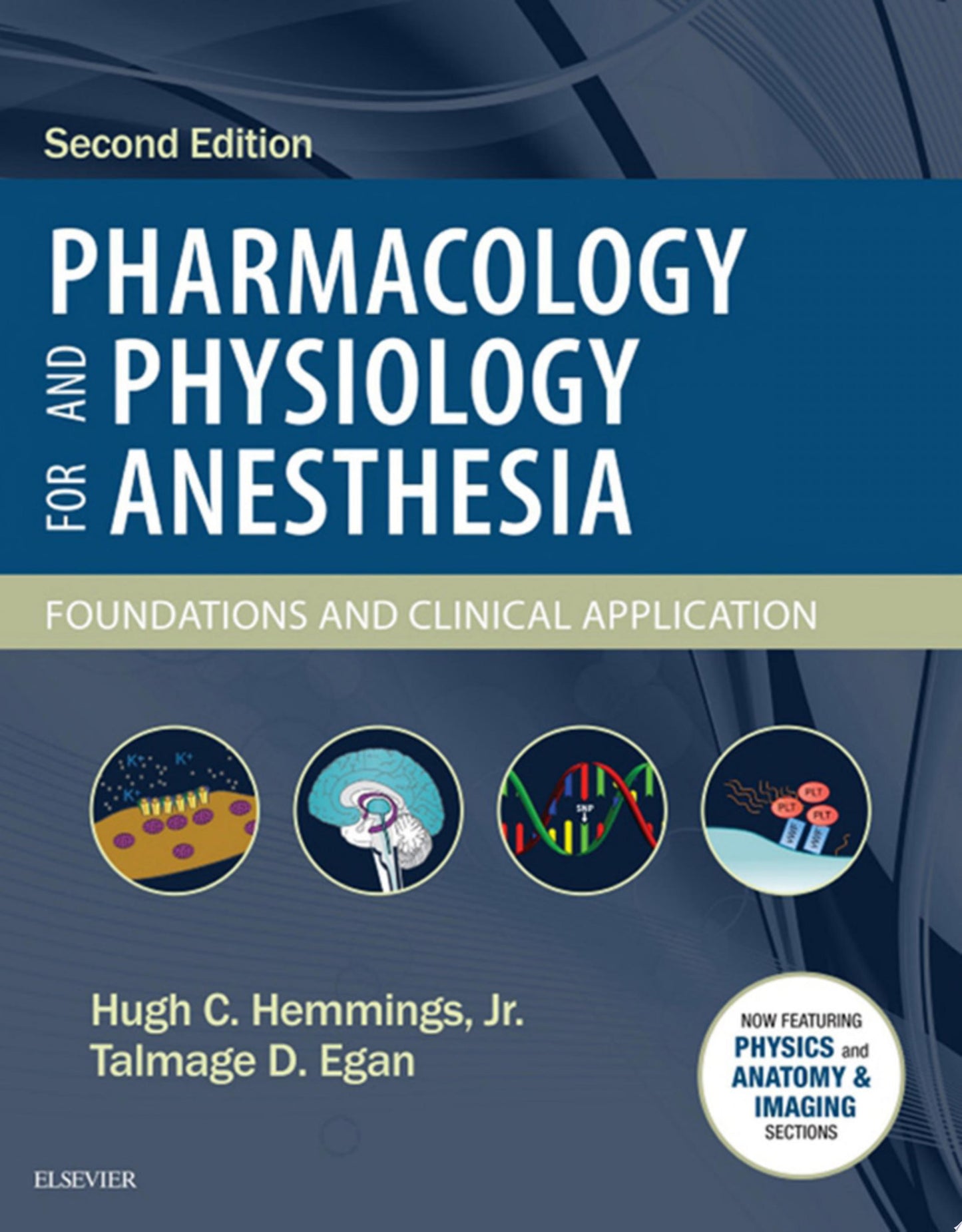 Pharmacology and Physiology for Anesthesia: Foundations and Clinical Application, 2nd Edition