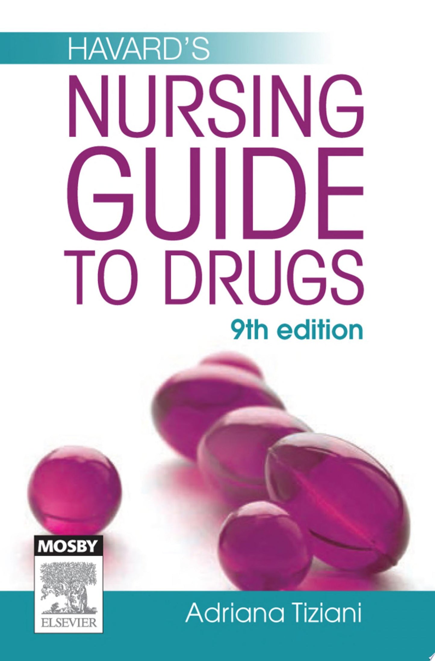 Havard’s Nursing Guide to Drugs, 9th Edition