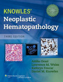Knowles Neoplastic Hematopathology, 3rd Edition