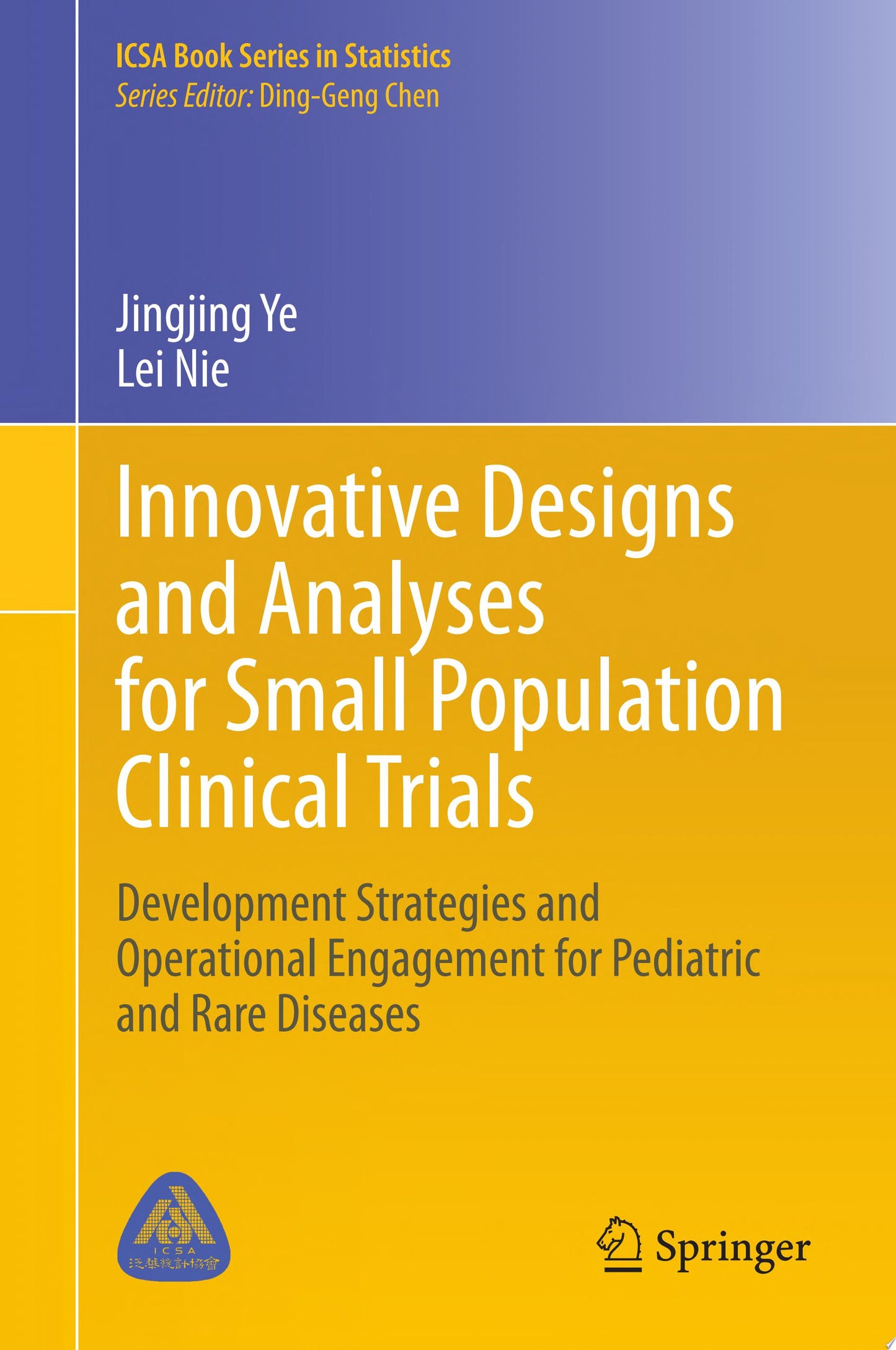 Innovative Designs and Analyses for Small Population Clinical Trials: Development Strategies and Operational Engagement for Pediatric and Rare Diseases