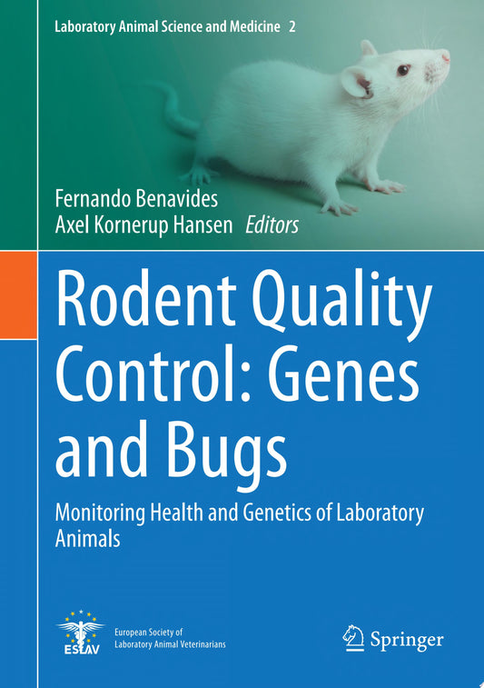 Rodent Quality Control: Genes and Bugs: Monitoring Health and Genetics of Laboratory Animals