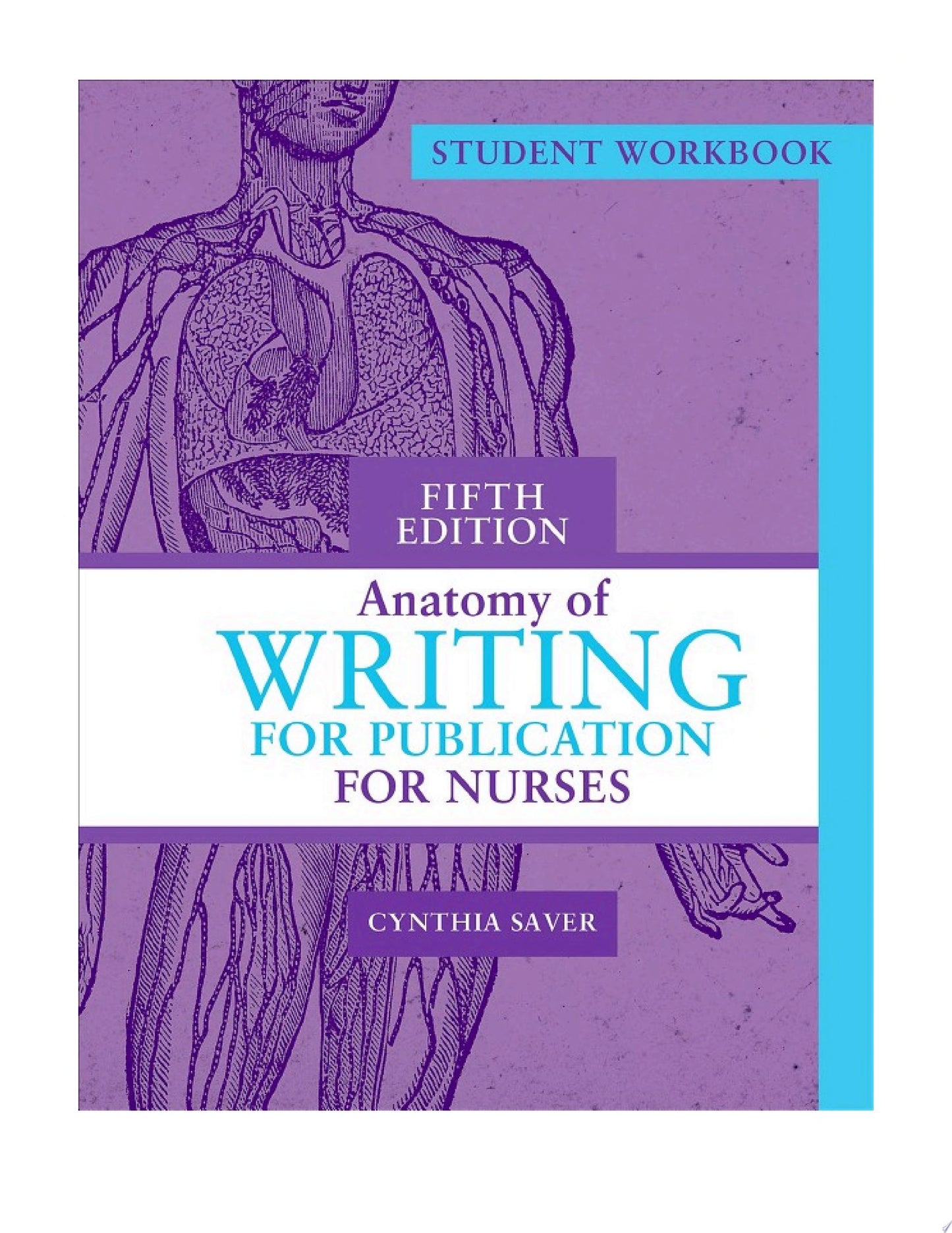 Student Workbook for Anatomy of Writing for Publication for Nurses, 5th Edition