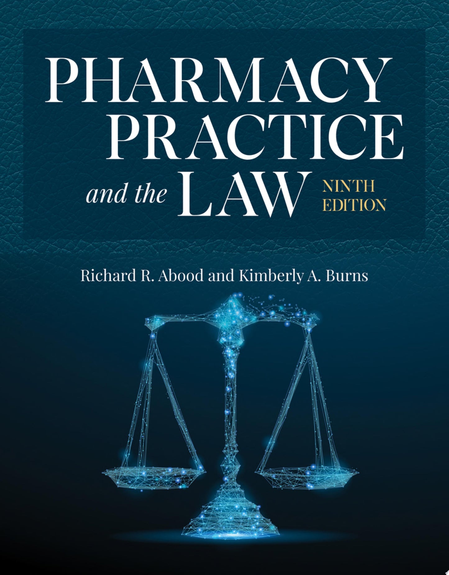 Pharmacy Practice and the Law, 9th Edition