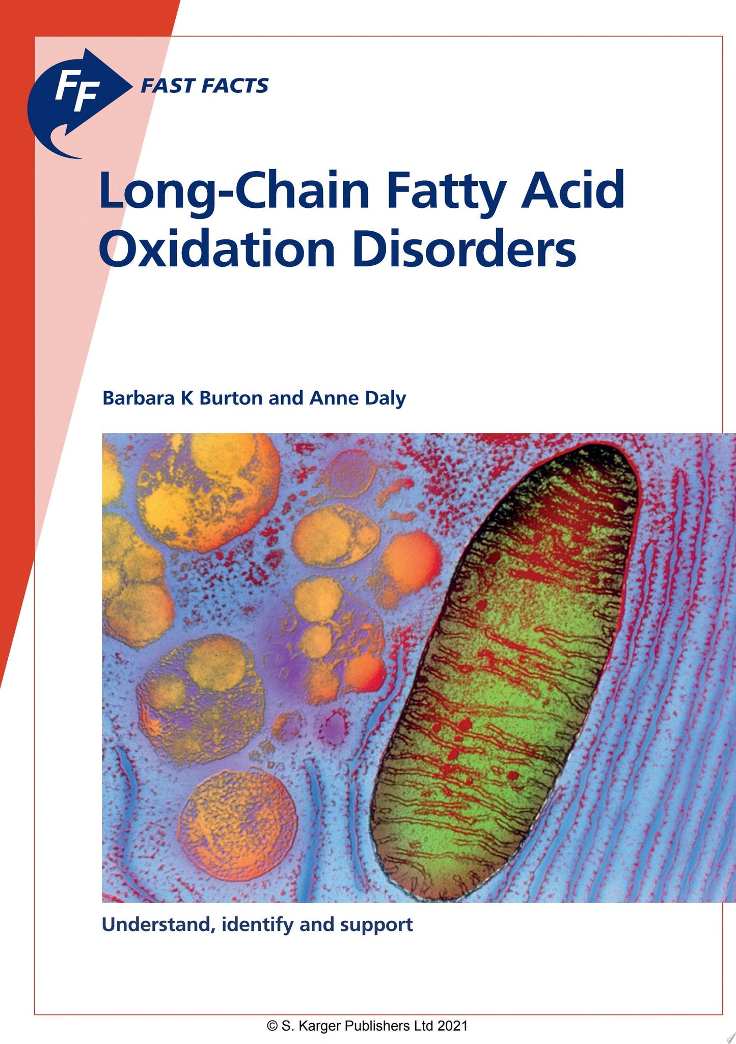 Fast Facts: Long-Chain Fatty Acid Oxidation Disorders