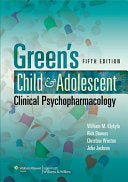 Green’s Child and Adolescent Clinical Psychopharmacology, 5th Edition