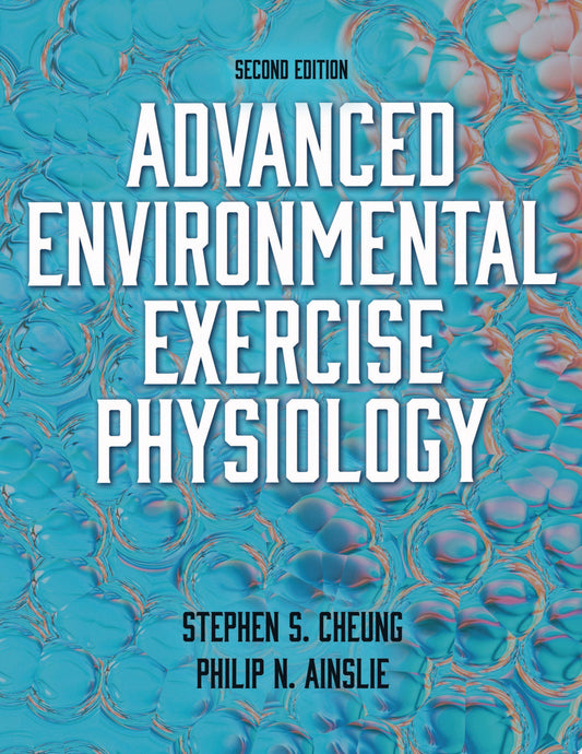Advanced Environmental Exercise Physiology, 2nd Edition
