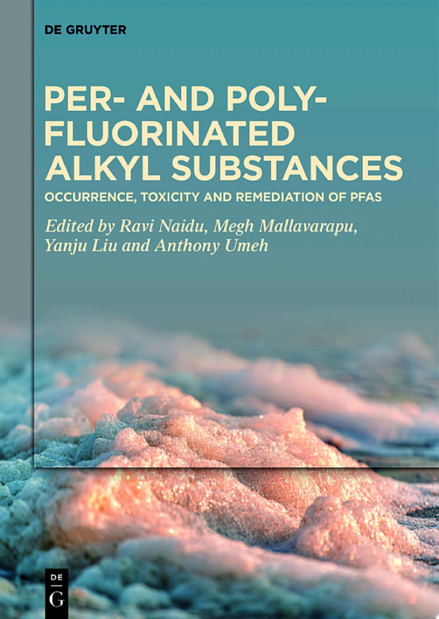 Per- and Polyfluorinated Alkyl Substances: Occurrence, Toxicity and Remediation of PFAS