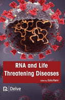 RNA and life threatening diseases