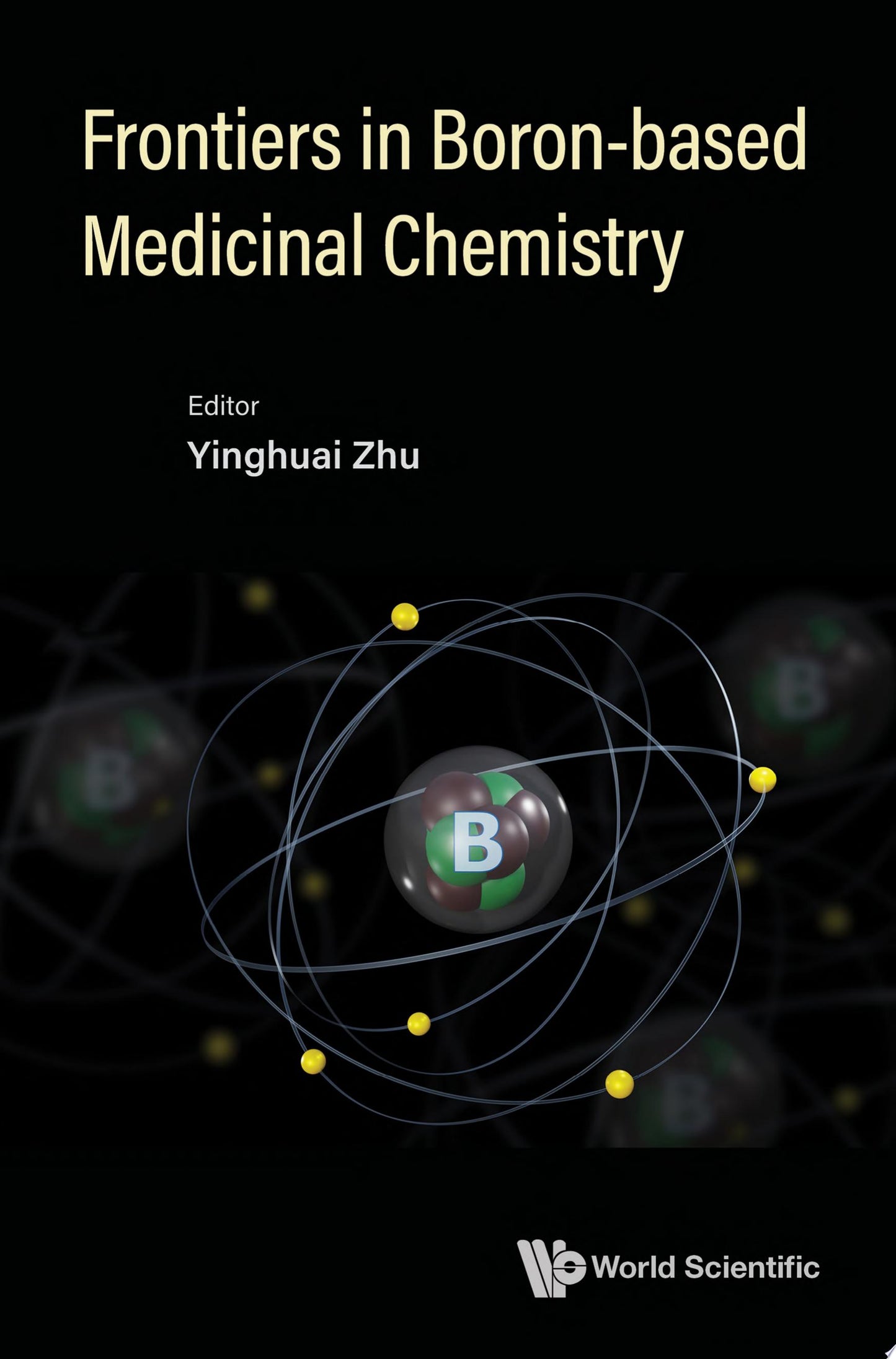 Frontiers In Boron-based Medicinal Chemistry