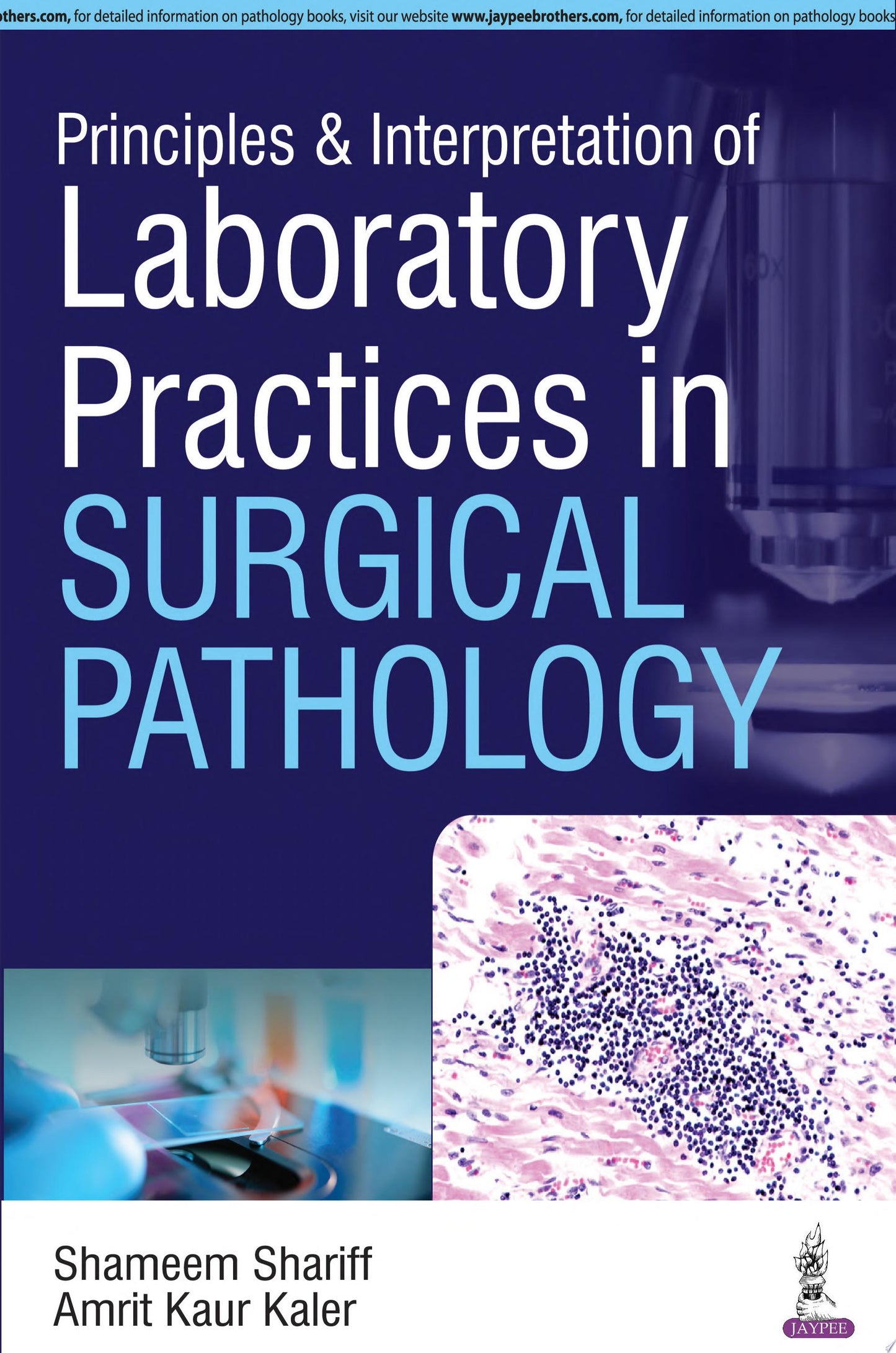 Principles & Interpretation of Laboratory Practices in Surgical Pathology