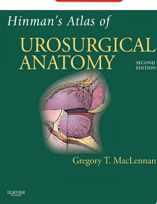 Hinman’s Atlas of UroSurgical Anatomy, 2nd Edition